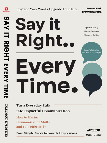 Say It Right … Every Time Cover