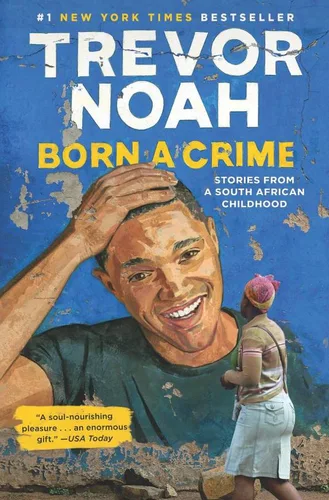 Born a Crime Book Review: Humor, Identity, and Survival