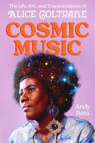 Cosmic Music: How Alice Coltrane Found Freedom in Obscurity