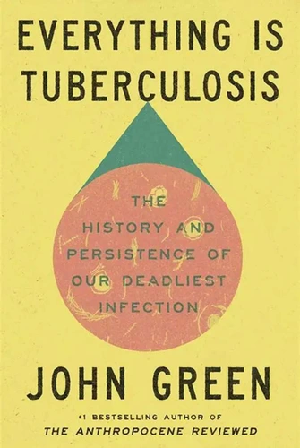Everything Is Tuberculosis Book Review: Beyond the Illness