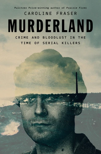 Murderland Book Review The Place Where Evil Grew Quietly