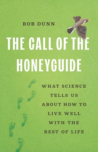 The Call of the Honeyguide Learning to Share the Planet