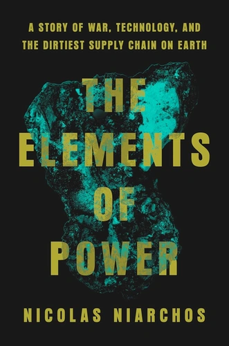 The Elements of Power Book Review The Dirt Beneath Our Fingertips