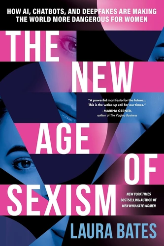 The New Age of Sexism When Bias Is Written in Code