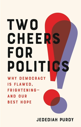 Two Cheers for Politics Review The People Who Stay