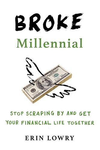 Broke Millennial by Erin Lowry