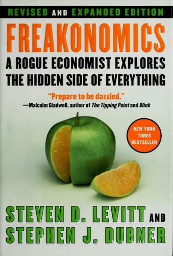 Freakonomics by Steven Levitt and Stephen Dubner