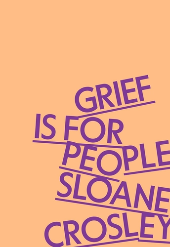 Grief Is for People Why We Search for Lost Things We Can’t Get Back