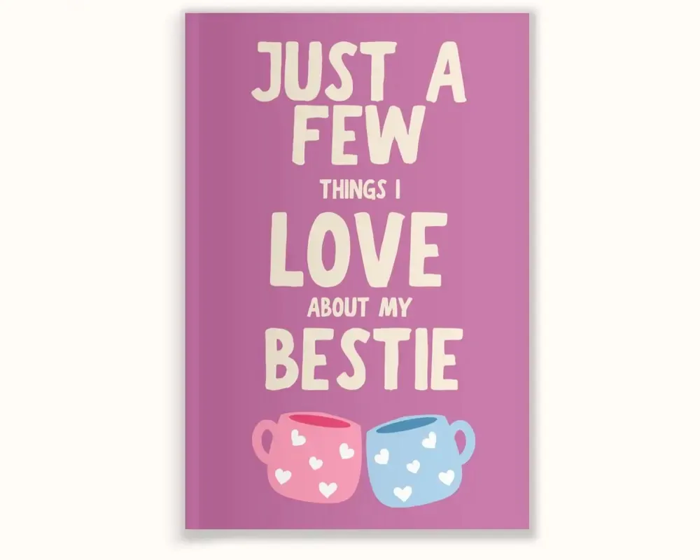 Just A Few Things I Love About My Bestie Cover