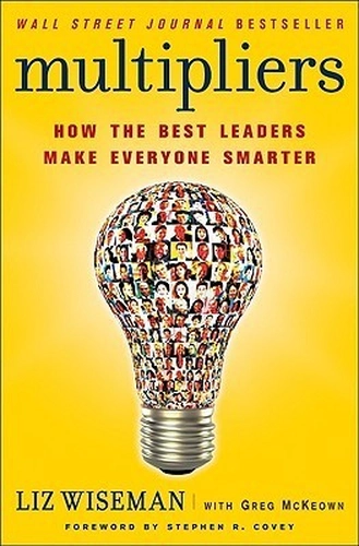 Multipliers by Liz Wiseman