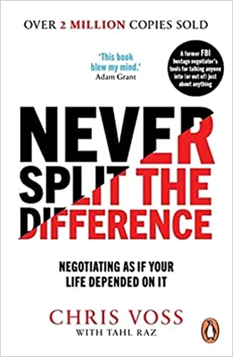Never Split the Difference by Chris Voss