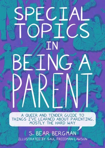 Special Topics in Being a Parent Facing Your Own Ghosts as a Parent