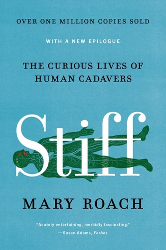 Stiff Review Why Cadavers Are Heroes