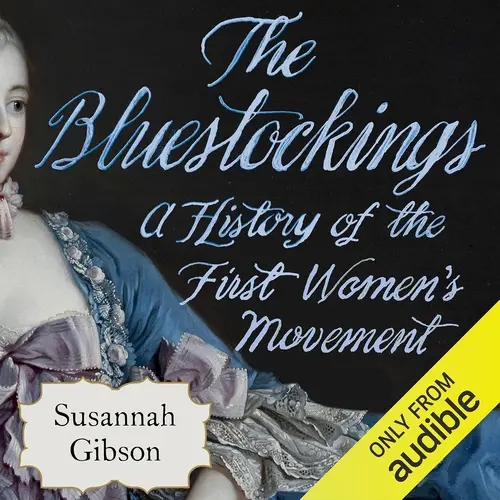 The Bluestockings Book Review The Women Who Refused to Be Quiet