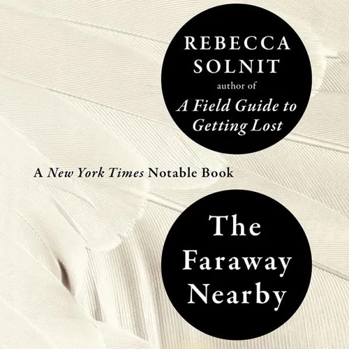 The Faraway Nearby Review Distance as the Only Way to Hold