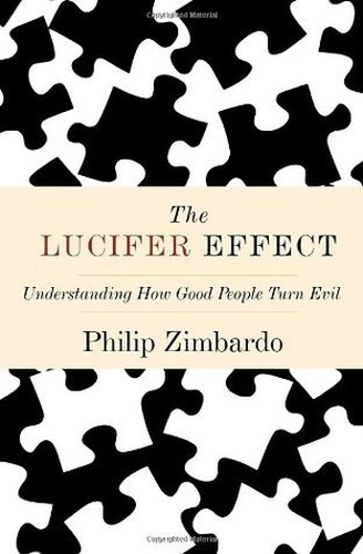 The Lucifer Effect by Philip Zimbardo