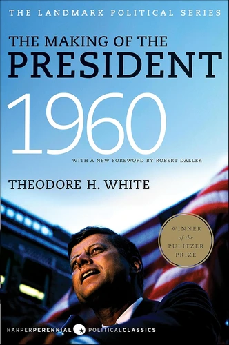 The Making of the President 1960: The People Who Made the Magic