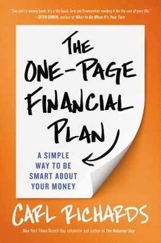 The One-Page Financial Plan by Carl Richards: A Simple Money Management System