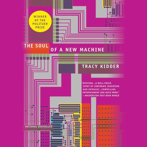 The Soul of a New Machine: A Book About What We Sacrifice