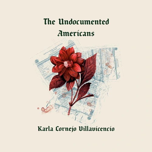 The Undocumented Americans Review Dignity in the Shadows