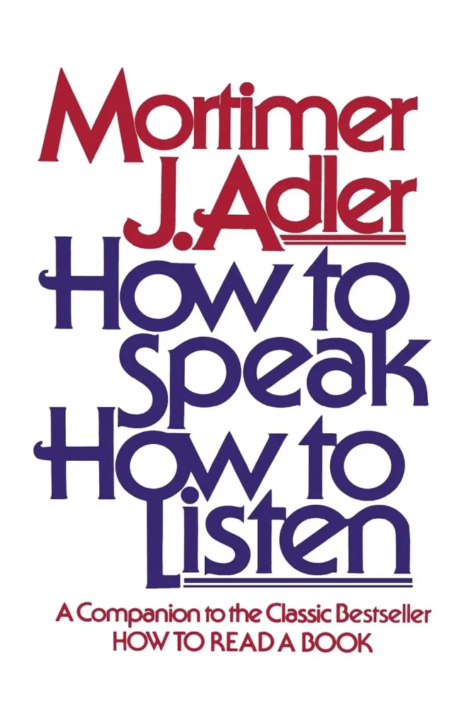 How to Speak How to Listen by Mortimer J. Adler