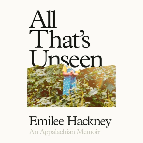 All That's Unseen Book Review: A Memoir of Leaving Home Without Ever Really Leaving