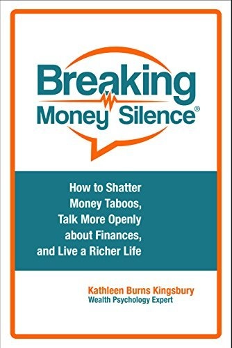 Breaking Money Silence by Dr. Kathleen Burns Kingsbury