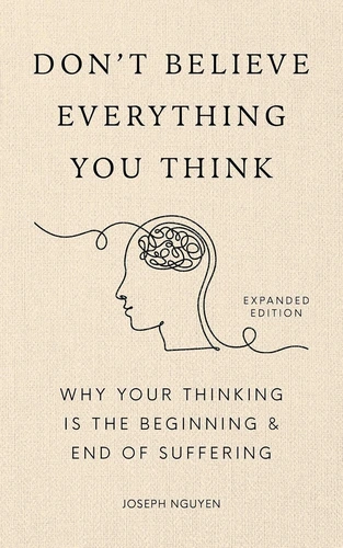 Don't Believe Everything You Think