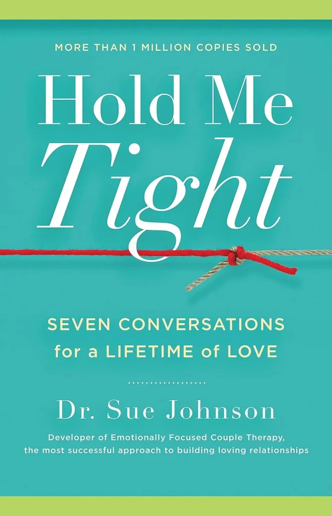 Hold Me Tight by Sue Johnson
