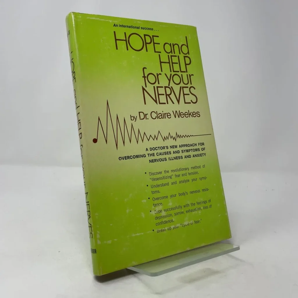 Hope and Help for Your Nerves by Claire Weekes