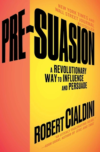 Pre‑Suasion by Robert Cialdini