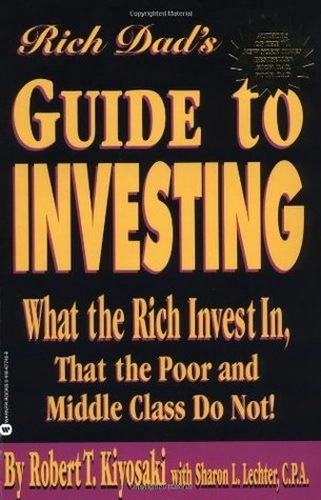 Rich Dad's Guide to Investing by Robert Kiyosaki