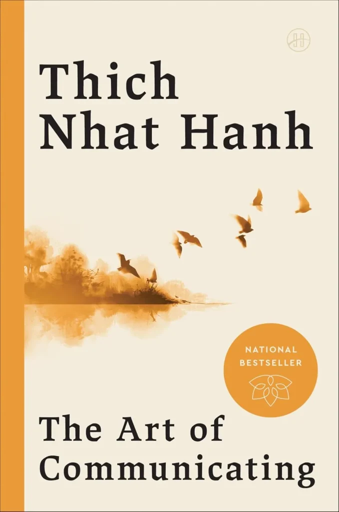 The Art of Communicating by Thich Nhat Hanh