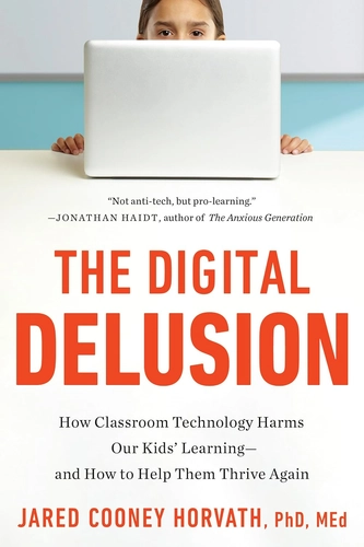 The Digital Delusion Book Review: Why Screens Fail Your Child's Brain