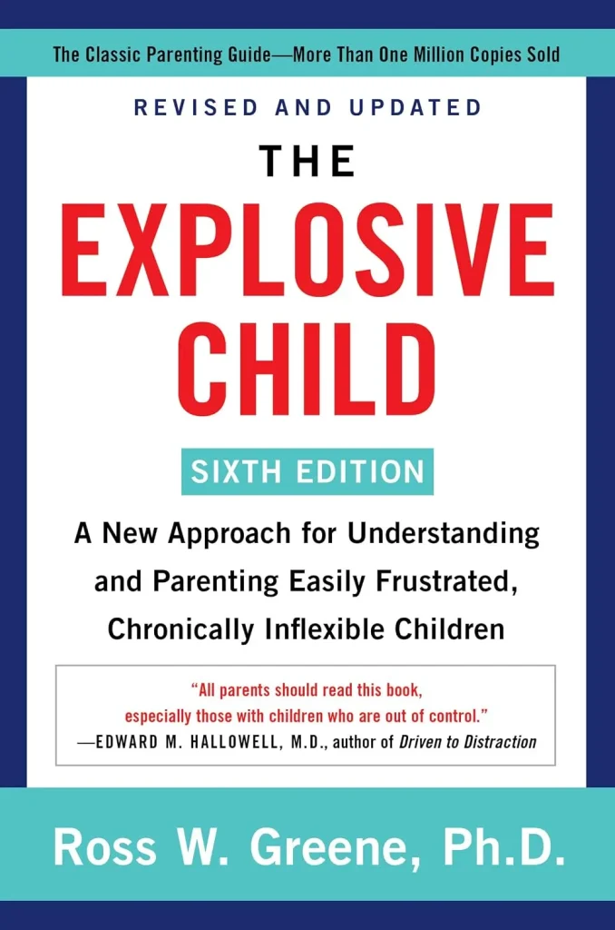 The Explosive Child by Ross W. Greene