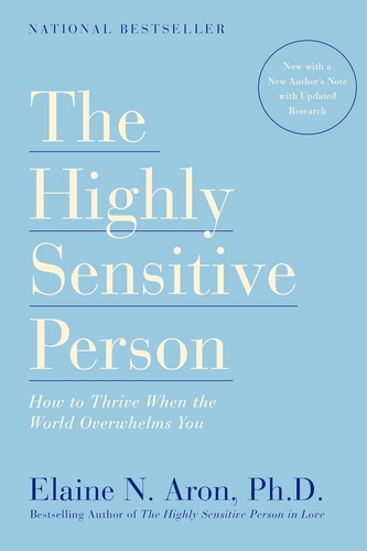The Highly Sensitive Person by Elaine N. Aron