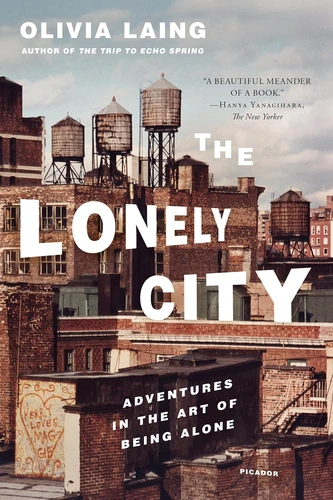 The Lonely City by Olivia Laing