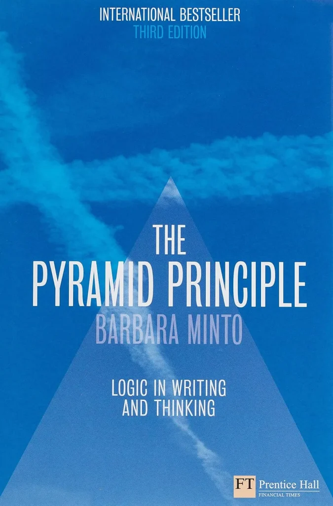 The Pyramid Principle by Barbara Minto