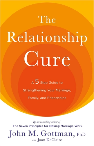 The Relationship Cure by John Gottman