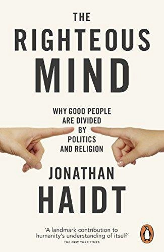 The Righteous Mind Book Review: Why Moral Intuitions, Not Reason, Drive Political Divisions