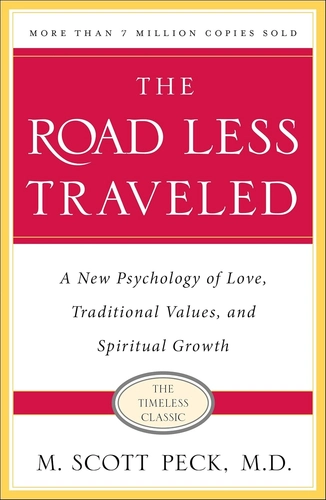 The Road Less Traveled by M. Scott Peck