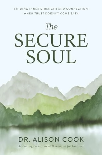 The Secure Soul Book Review: Stop Trying to Earn Your Safety and Come Home