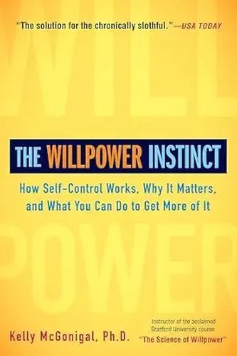 The Willpower Instinct by Kelly McGonigal