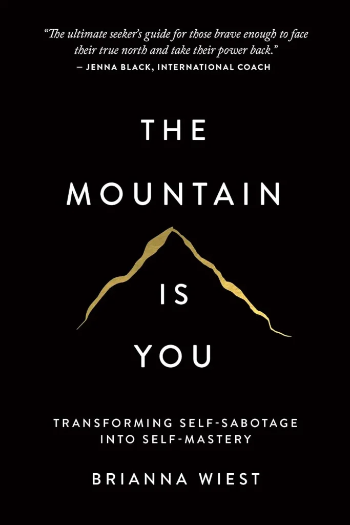 Transforming Self-Sabotage Into Growth by Brianna Wiest