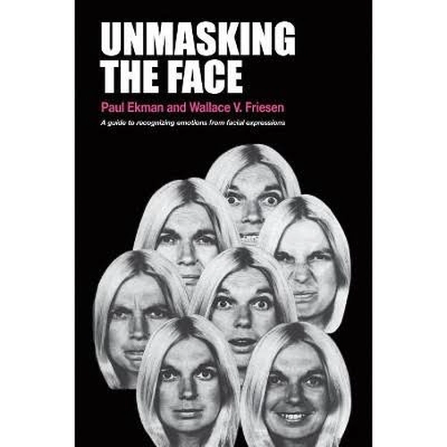 Unmasking the Face by Paul Ekman and Wallace Friesen