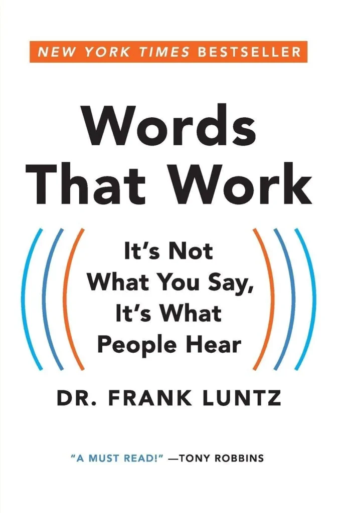 Words That Work by Frank Luntz
