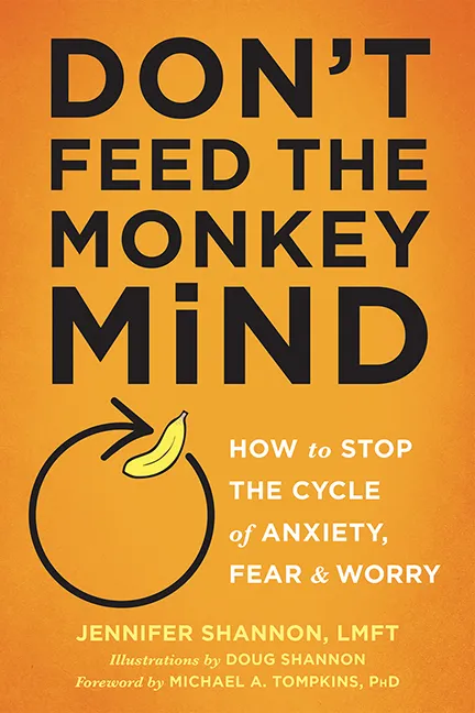 2. Don't Feed the Monkey Mind by Jennifer Shannon