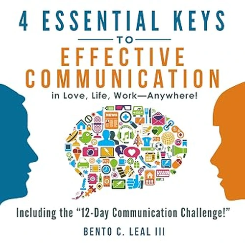 4 Essential Keys to Effective Communication