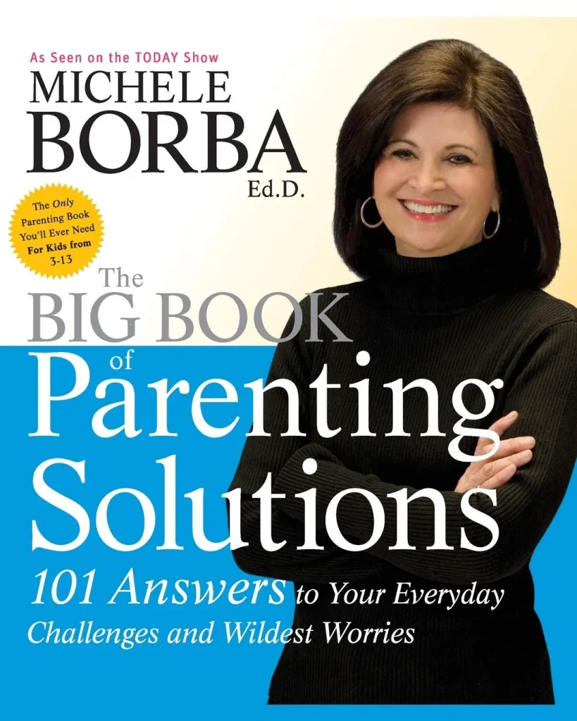 The Big Book of Parenting Solutions by Michele Borba