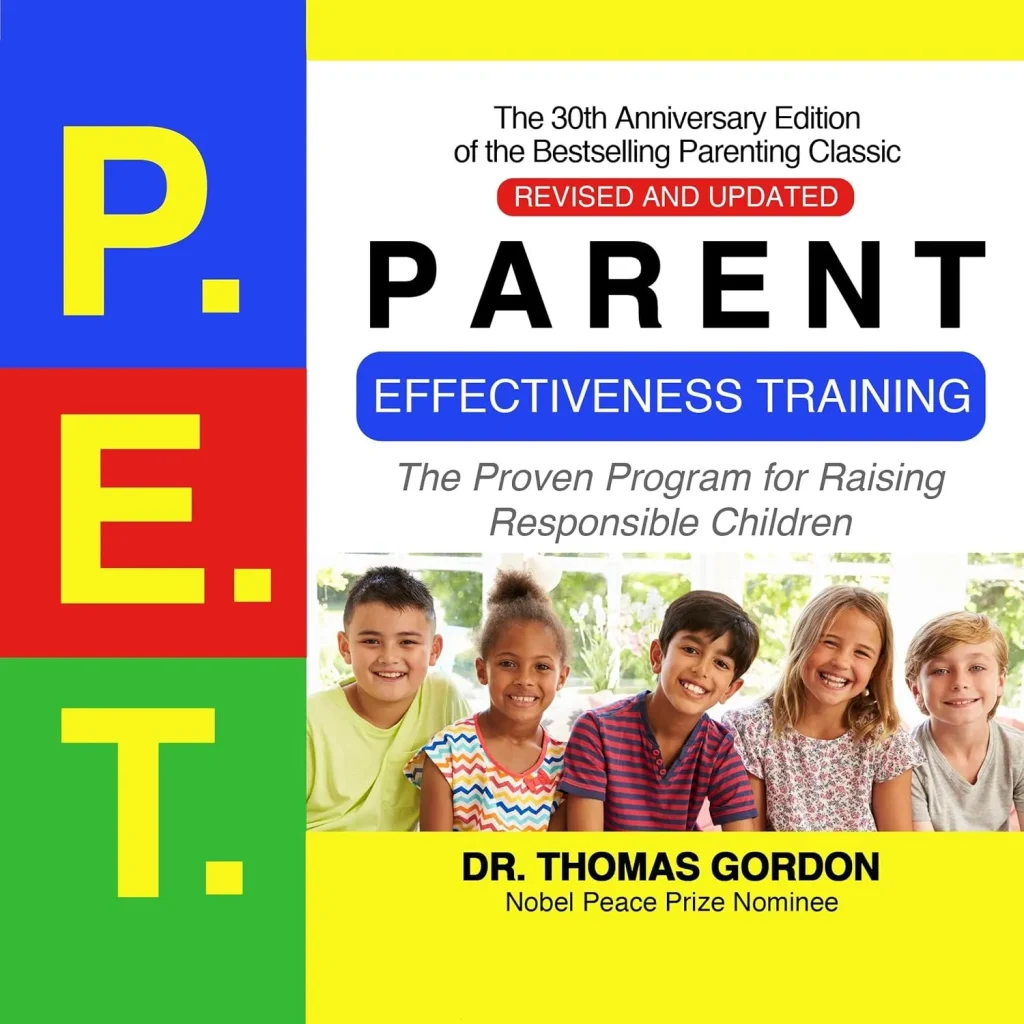 Parent Effectiveness Training by Thomas Gordon